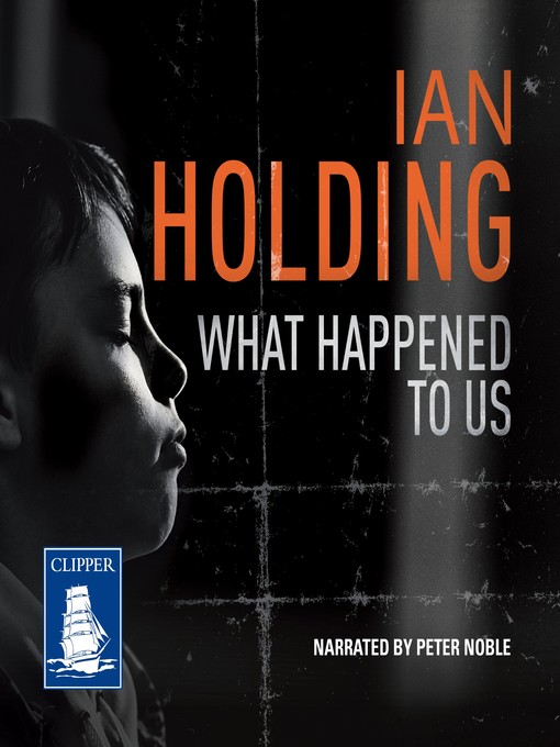 Title details for What Happened to Us by Ian Holding - Wait list